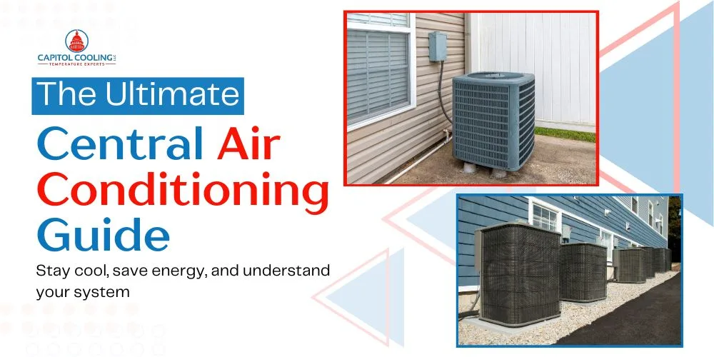 The Ultimate Central Air Conditioning Guide