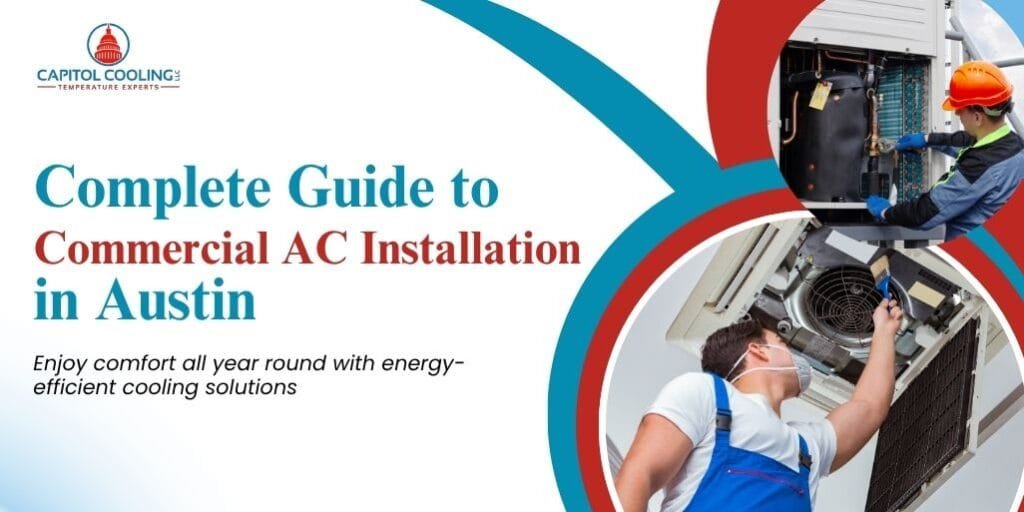 Complete Guide to Commercial AC Installation in Austin